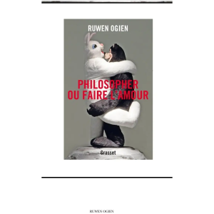 Ebook Philosopher Ou Faire L'Amour Ruwen Ogien