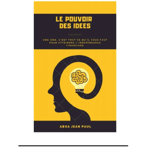 Ebook Le Pouvoir Des Idees Aboa Jean Paul Développement Personnel