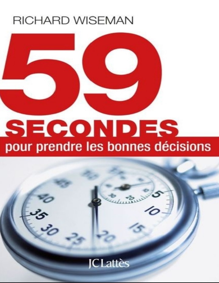 Couverture de l'ebook Prendre des bonnes décisions en 59 secondes de Richard Wiseman